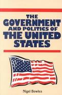 The Government & Politics of the United States cover