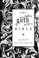 The Goth Bible A Compendium For The Darkly Inclined cover