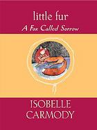 Little Fur A Fox Called Sorrow cover
