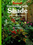 Gardening with Shade: Ideas for Planning and Planting cover