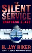 The Silent Service Grayback Class cover
