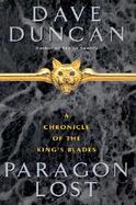 Paragon Lost: A Chronicle of the King's Blades cover