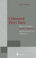 Coloured Petri Nets Basic Concepts, Analysis Methods and Practical Use (volume2) cover
