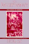The Enlightenment An Interpretation  The Science of Freedom cover