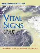 Vital Signs 2001: The Environmental Trends That Are Shaping Our Future cover