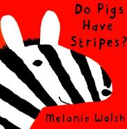 Do Pigs Have Stripes? cover