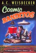Cosmic Banditos A Contrabandista's Quest for the Meaning of Life cover