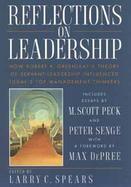 Reflections on Leadership How Robert K. Greenleaf's Theory of Servant-Leadership Influenced Today's Top Management Thinkers cover
