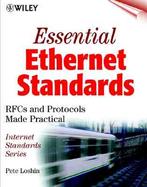 Essentials Ethernet Standards: RFCs and Protocol Made Practical with CDROM cover
