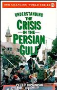 Understanding the Crisis in the Persian Gulf cover