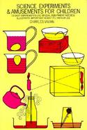 Science Experiments and Amusements for Children cover