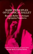 Basic Principles of Classical Ballet Russian Ballet Technique cover