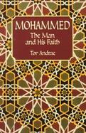 Mohammed, the Man and His Faith cover