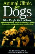 Animal Clinic for Dogs: What People Want to Know cover