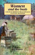 Women and the Bush: Forces of Desire in the Australian Cultural Tradition cover