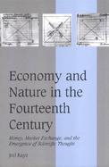 Economy and Nature in the Fourteenth Century Money, Market Exchange, and the Emergence of Scientific Thought cover
