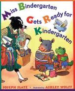 Miss Bindergarten Gets Ready for Kindergarten cover