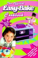 Easy-Bake Cookbook, the Official cover