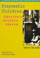 Disposable Children America's Child Welfare System cover