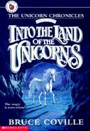Unicorn Chronicles #01: Into the Land of Unicorns cover