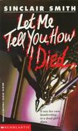 Let Me Tell You How I Died cover
