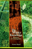 The Way of Knowledge Managing the Unmanageable cover