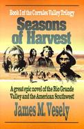 Seasons of Harvest A Novel of the Rio Grande Valley cover