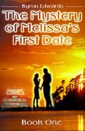 The Mystery of Melissa's First Date (volume1) cover