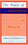 Power of Perimenopause A Woman's Guide to Physical and Emotional Health During the Transitional Decade cover