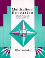 Multicultural Education: A Teacher's Guide to Content and Process cover