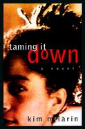Taming It Down cover