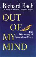 Out of My Mind The Discovery of Saunders-Vixen cover