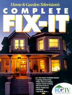 Home and Garden Television's Complete Fix-It cover