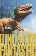 Dinosaur Fantastic A Fantastic Collection of Time Traveling Adventure cover