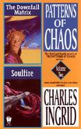 Patterns of Chaos The Downfall Matrix/Soulfire (volume2) cover