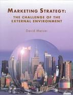 Marketing Strategy: The Challenge of the External Environment cover