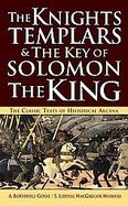 The Knights Templars & the Key of Solomon the King cover