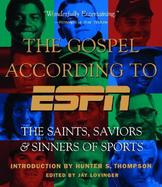 The Gospel According to Espn Saints, Saviors & Sinners cover