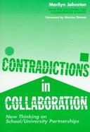 Contradictions in Collaboration New Thinking on School/University Partnerships cover