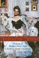 Valentin Serov Portraits of Russia's Silver Age cover