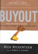 Buyout The Insider's Guide to Buying Your Own Company cover