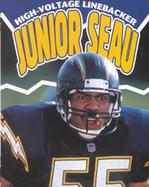 Junior Seau: High-Voltage Linebacker cover