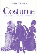 Costume: An Illustrated Survey from Ancient Times to the Twentieth Century cover