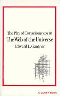 Play of Consciousness in the Web of the Universe cover