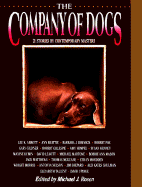The Company of Dogs Twenty-One Stories by Contemporary Masters cover