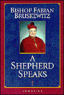 Bishop Fabian Bruskewitz A Shepherd Speaks cover