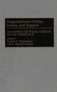 Organizational Politics, Justice, and Support Managing the Social Climate of the Workplace cover