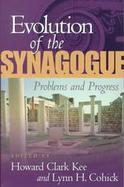 Evolution of the Synagogue Problems and Progress cover