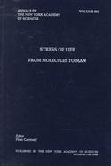 Stress of Life From Molecules to Man cover