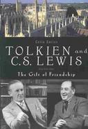 Tolkien and C. S. Lewis The Gift of Friendship cover